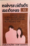 CASTRO. (Armando) A REVOLUÇÃO INDUSTRIAL EM PORTUGAL NO SÉCULO XIX. [2.ª EDIÇÃO]