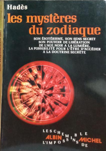 HADÈS. LES MYSTÈRES DU ZODIAQUE.