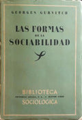 GURVITCH. (Georges) LAS FORMAS DE LA SOCIABILIDAD.