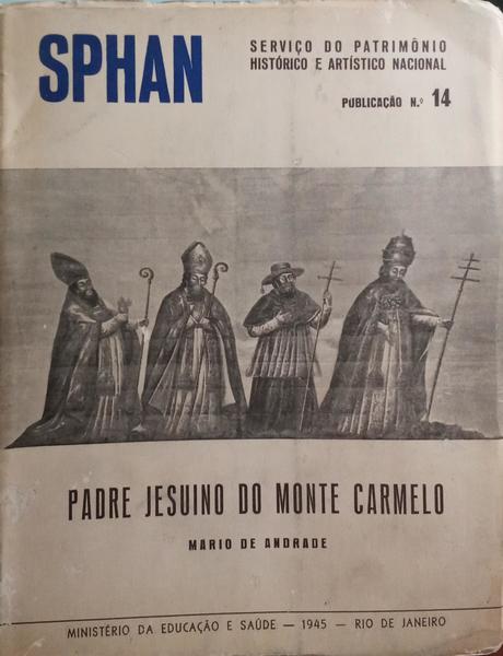 ANDRADE. (Mário de) PADRE JESUINO DO MONTE CARMELO.