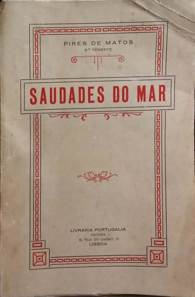PIRES DE MATOS. SAUDADES DO MAR.