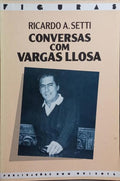 SETTI. (Ricardo A.) e  Mario Vargas Llosa. CONVERSAS COM VARGAS LLOSA.