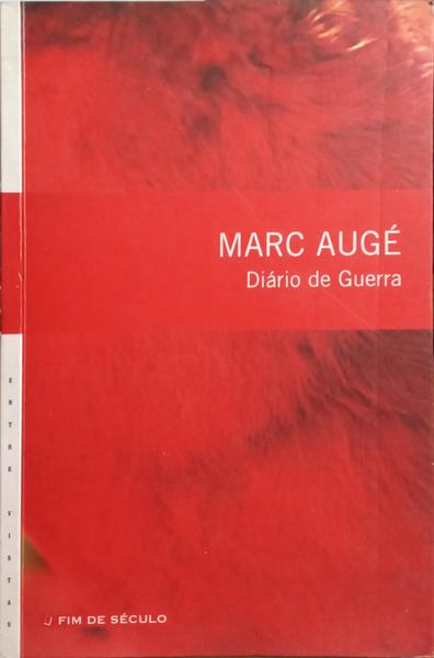 AUGÉ. (Marc) DIÁRIO DE GUERRA.