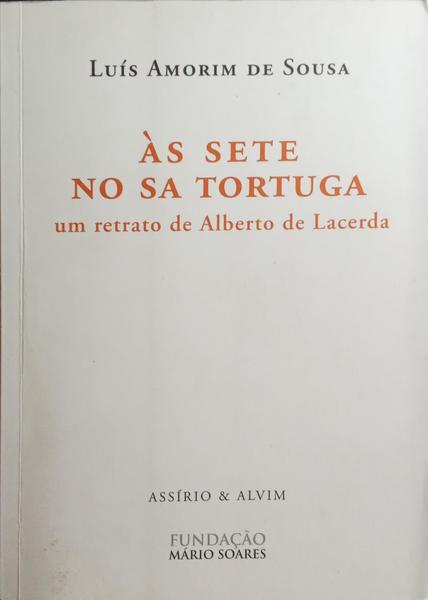 AMORIM DE SOUSA. (Luís) ÀS SETE NO SA TORTUGA.