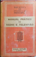 HÉMARDINQUER. (Pierre Mathias) MANUAL PRÁTICO DE RÁDIO E TELEVISÃO.