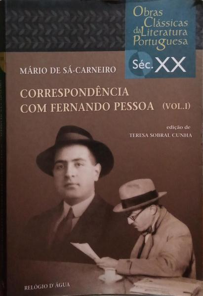 SÁ CARNEIRO. (Mário de) CORRESPONDÊNCIA COM FERNANDO PESSOA. [2 VOLS.]
