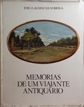 NÓBREGA. (José Claudino da) MEMÓRIAS DE UM VIAJANTE ANTIQUÁRIO.