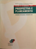 PROSPECTIVA E PLANEAMENTO, VOLUME 13, N.Âº ESPECIAL, 2006. ECONOMIA PORTUGUESA: HORIZONTE 2015.