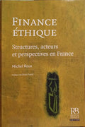 FINANCE Ã‰THIQUE: STRUCTURES, ACTEURS ET PERSPECTIVES EN FRANCE.