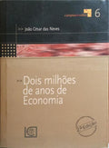 DOIS MILHÃ•ES DE ANOS DE ECONOMIA.