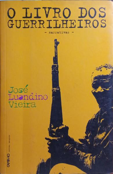 O LIVRO DOS GUERRILHEIROS: DE RIOS VELHOS E GUERRILHEIROS II, NARRATIVAS.