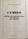 CAMÃ•ES, MESTRE DE UNIVERSALISMO NUM SÃ‰CULO NÃƒO LUSÃADA.