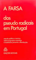 A FARSA DOS PSEUDO-RADICALISTAS EM PORTUGAL.