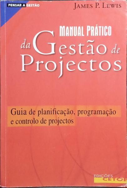 MANUAL PRÃTICO DA GESTÃƒO DE PROJECTOS.