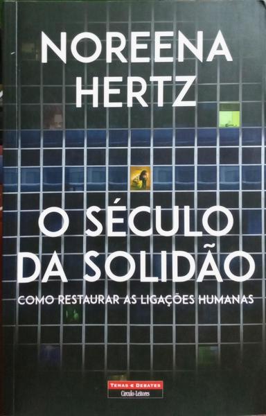 O SÃ‰CULO DA SOLIDÃƒO.