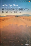 O DESENVOLVIMENTO COMO LIBERDADE. [1.Âª EDIÃ‡ÃƒO]