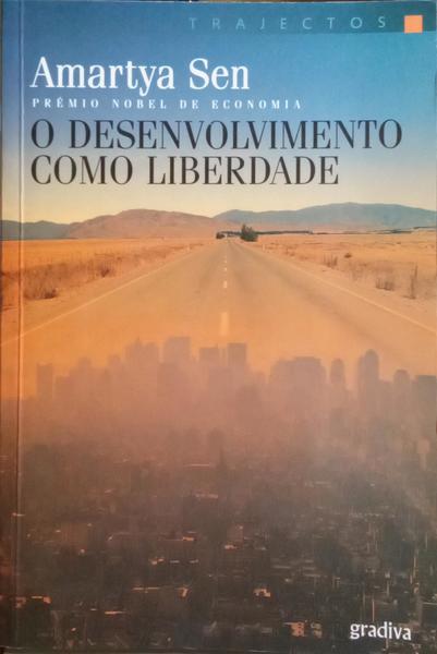 O DESENVOLVIMENTO COMO LIBERDADE. [1.Âª EDIÃ‡ÃƒO]