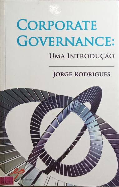 CORPORATE GOVERNANCE: UMA INTRODUÃ‡ÃƒO.