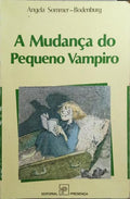A MUDANÃ‡A DO PEQUENO VAMPIRO.