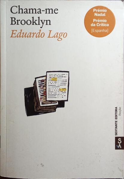 LAGO. (Eduardo) CHAMA-ME BROOKLYN.