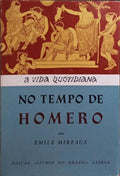 A VIDA QUOTIDIANA NO TEMPO DE HOMERO.