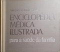 ENCICLOPÉDIA MÉDICA ILUSTRADA PARA A SAÚDE DA FAMÍLIA.