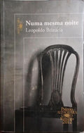BRIZUELA. (Leopoldo) NUMA MESMA NOITE.