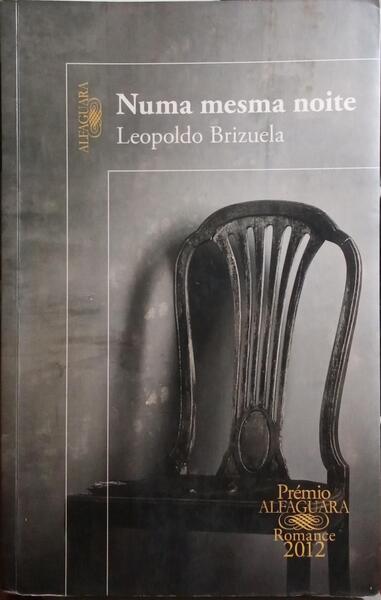 BRIZUELA. (Leopoldo) NUMA MESMA NOITE.