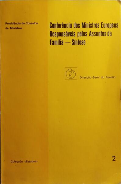CONFERÊNCIA DOS MINISTROS EUROPEUS RESPONSÁVEIS PELOS ASSUNTOS DA FAMÍLIA, SÍNTESE.