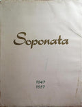 CRUZ JORGE. (Jorge da) e José Gervásio Leite. SOPONATA, APONTAMENTOS PARA A SUA HISTÓRIA, 1947-1957.