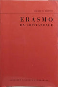 BAINTON. (Roland H.) ERASMO DA CRISTANDADE.