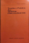 FREEMAN. (Frank S.) TEORIA E PRÁTICA DOS TESTES PSICOLÓGICOS.