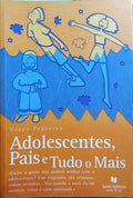 PRAZERES. (Vasco) ADOLESCENTES, PAIS E TUDO O MAIS.