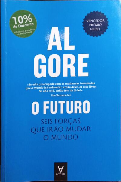 O FUTURO, SEIS FORÇAS QUE IRÃO MUDAR O MUNDO.