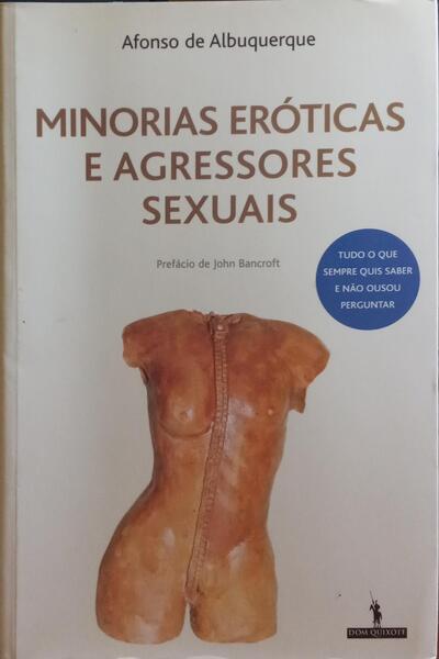 ALBUQUERQUE. (Afonso de) MINORIAS ERÓTICAS E AGRESSORES SEXUAIS.