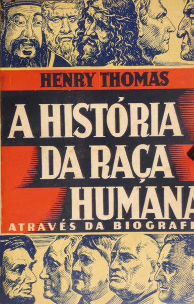 THOMAS. (Henry) A HISTÓRIA DA RAÇA HUMANA.