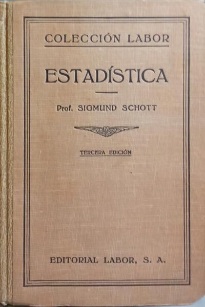 SCHOTT. (Sigmund) ESTADÍSTICA.