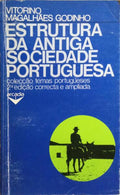 MAGALHÃES GODINHO. (Vitorino) ESTRUTURA DA ANTIGA SOCIEDADE PORTUGUESA. [2.ª EDIÇÃO]