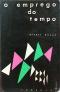 BUTOR. (Michel) O EMPREGO DO TEMPO.