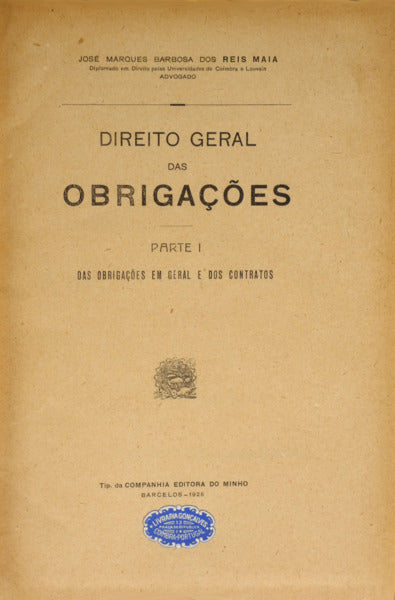 REIS MAIA. (José Marques Barbosa dos) DIREITO GERAL DAS OBRIGAÇÕES.