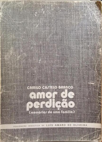 CASTELO BRANCO. (Camilo) AMOR DE PERDIÇÃO.
