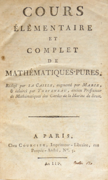 LACAILLE. (Nicolas-Louis de) COURS ÉLÉMENTAIRE ET COMPLET DE MATHÉMATIQUES-PURES,