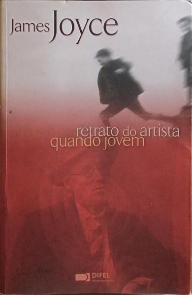 JOYCE. (James) RETRATO DO ARTISTA QUANDO JOVEM.