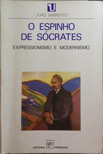 BARRENTO. (João) O ESPINHO DE SÓCRATES.