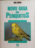 ALDERTON. (David) NOVO GUIA DOS PERIQUITOS.