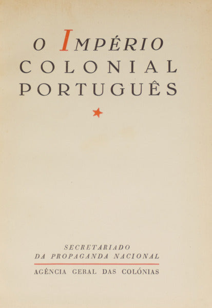 IMPÉRIO (O) COLONIAL PORTUGUÊS.