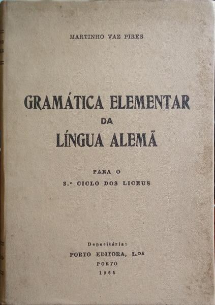 VAZ PIRES. (Martinho) GRAMÁTICA ELEMENTAR DA LÍNGUA ALEMÃ.