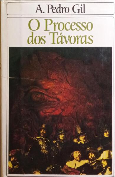 GIL. (Artur Pedro) O PROCESSO DOS TÁVORAS.