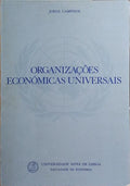 CAMPINOS. (Jorge) ORGANIZAÇÕES ECONÓMICAS UNIVERSAIS.