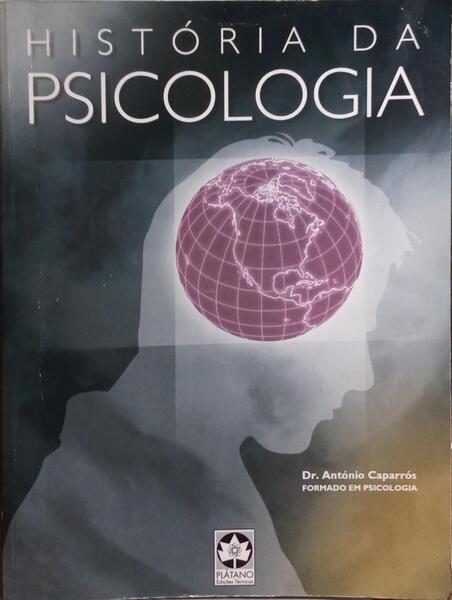 CAPARRÓS. (António) HISTÓRIA DA PSICOLOGIA. [1.ª EDIÇÃO]